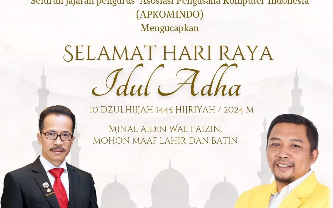 APKOMINDO Mengucapkan Selamat Hari Raya Idul Adha 10 Dzulhijjah 1445 Hijriah